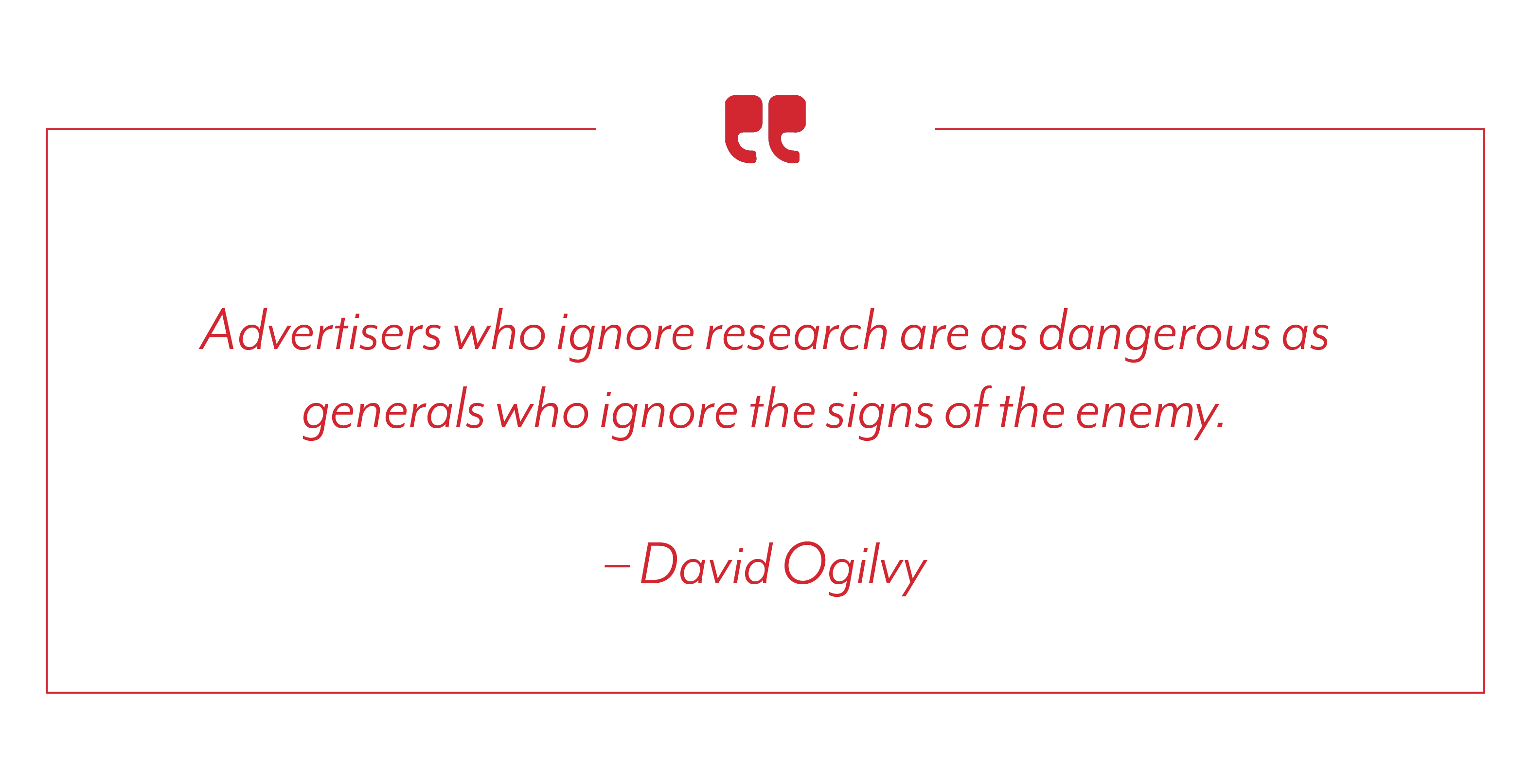 David Ogilvy Quote Ignore Research Dangerouse